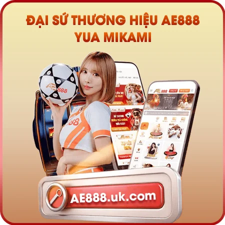 Đại sứ thương hiệu AE888 Yua Mikami